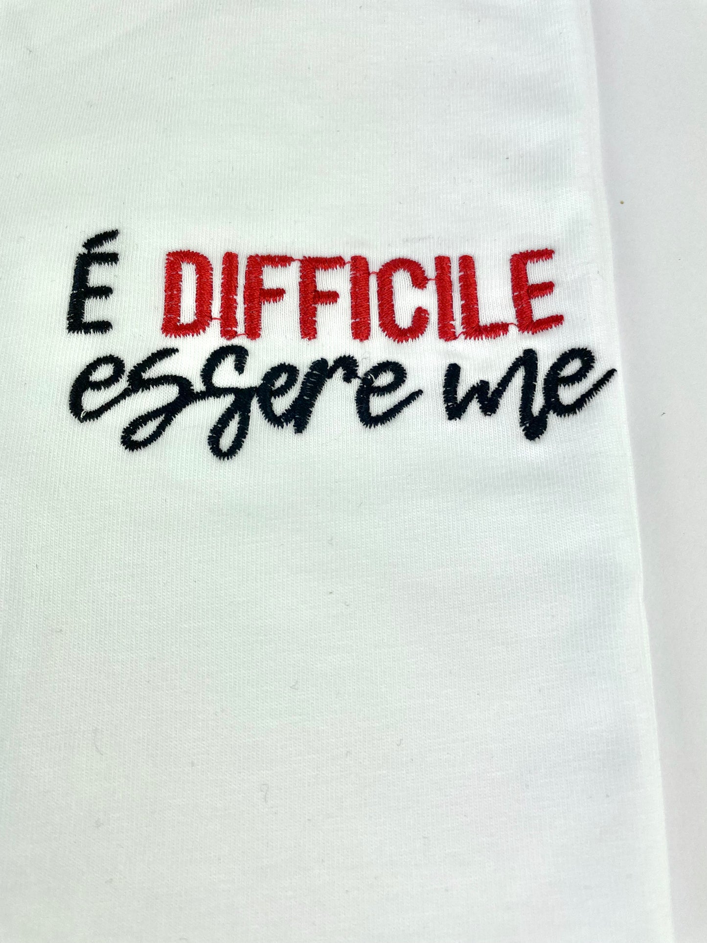 T-shirt "E' difficile essere me"